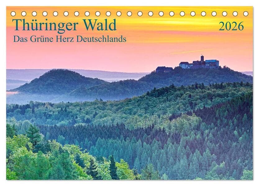 Thüringer Wald Das Grüne Herz Deutschlands (Tischkalender 2026 DIN A5 quer), CALVENDO Monatskalender