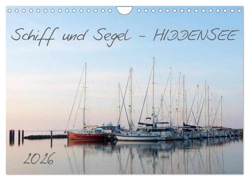 Schiff und Segel - HIDDENSEE (Wandkalender 2026 DIN A4 quer), CALVENDO Monatskalender