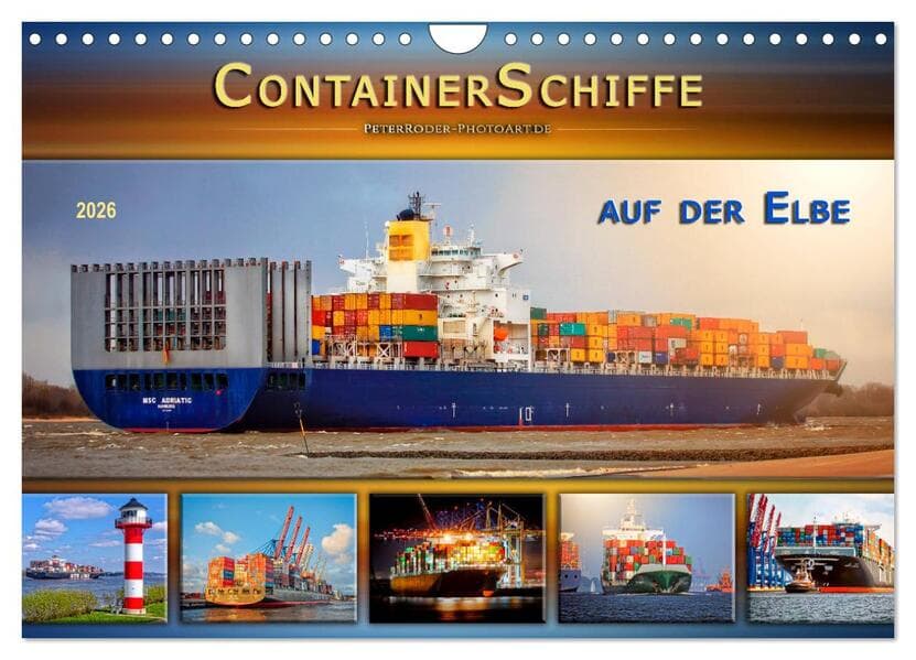 Containerschiffe auf der Elbe (Wandkalender 2026 DIN A4 quer), CALVENDO Monatskalender
