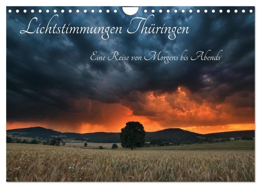 Lichtstimmungen Thüringen - Eine Reise von Morgens bis Abends (Wandkalender 2026 DIN A4 quer), CALVENDO Monatskalender