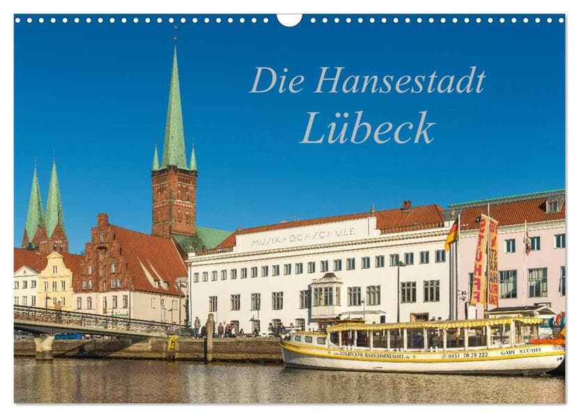 Die Hansestadt Lübeck (Wandkalender 2026 DIN A3 quer), CALVENDO Monatskalender