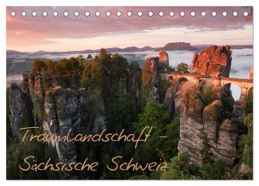 Traumlandschaft - Sächsische Schweiz (Tischkalender 2026 DIN A5 quer), CALVENDO Monatskalender