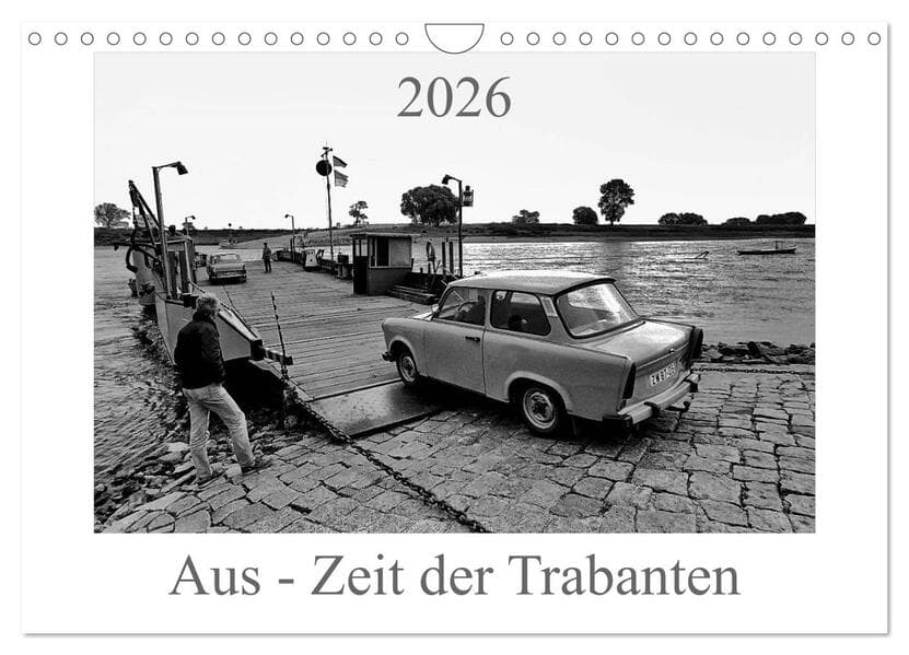 Aus - Zeit der Trabanten (Wandkalender 2026 DIN A4 quer), CALVENDO Monatskalender