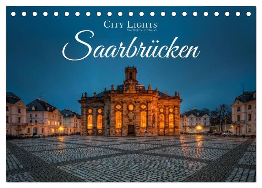 City Lights Saarbrücken (Tischkalender 2026 DIN A5 quer), CALVENDO Monatskalender