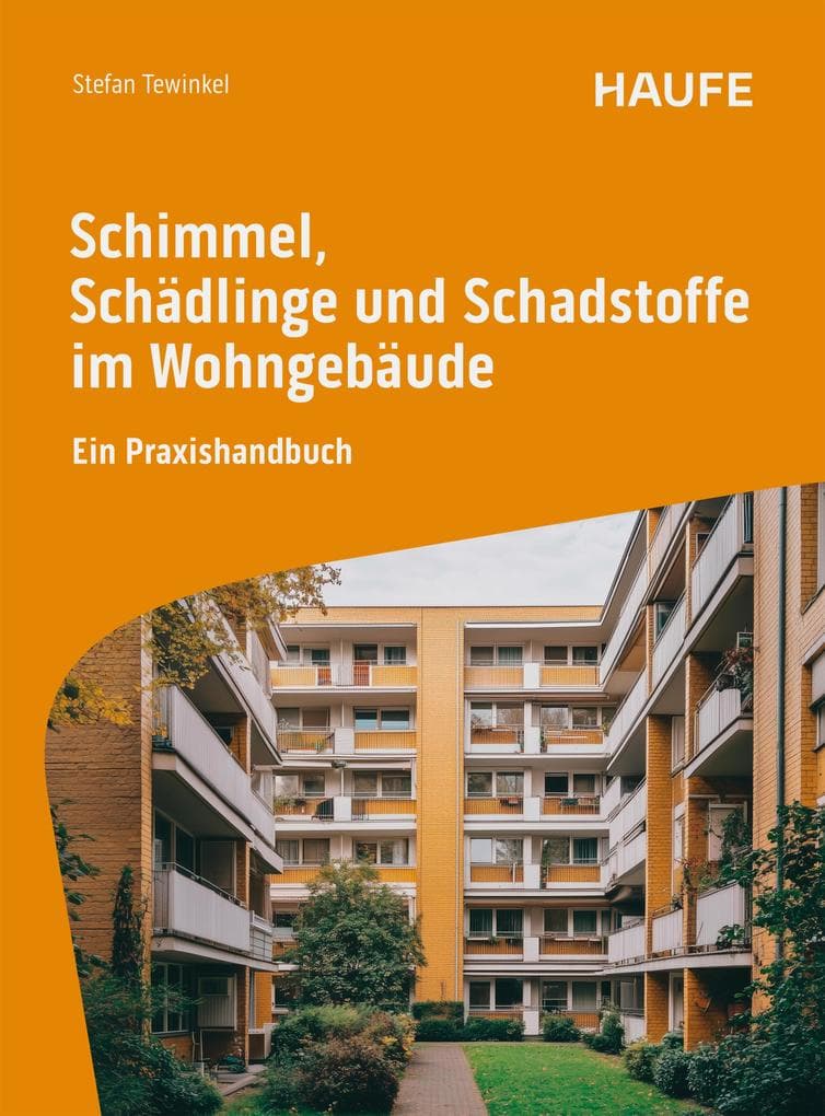 Schimmel, Schädlinge und Schadstoffe im Wohngebäude