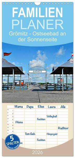 Familienplaner 2026 - Grömitz - Ostseebad an der Sonnenseite mit 5 Spalten (Wandkalender, 21 x 45 cm) CALVENDO