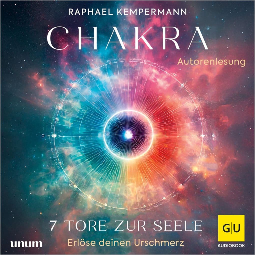 Chakra - 7 Tore zur Seele