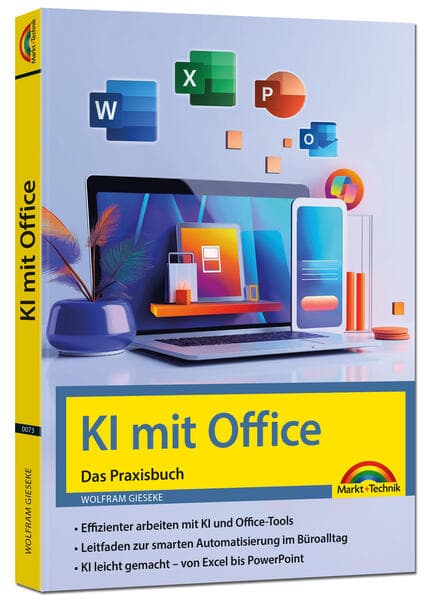 KI mit Office und Microsoft 365 - Das Praxisbuch