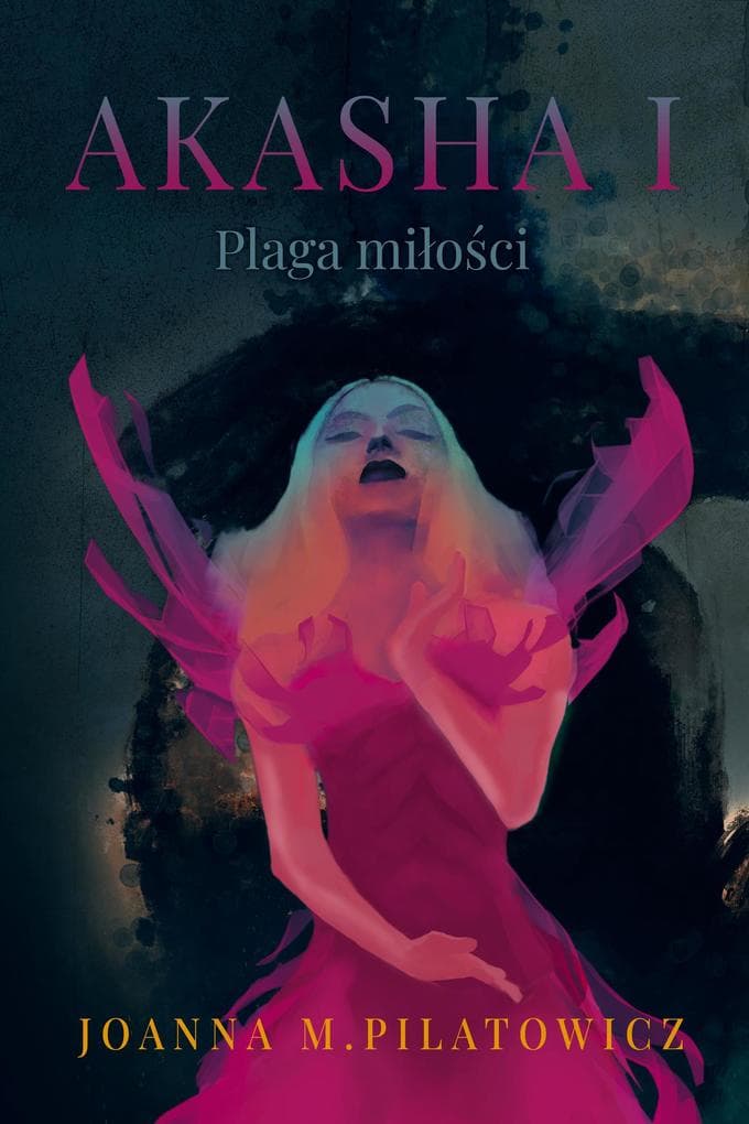 AKASHA I - Plaga milosci