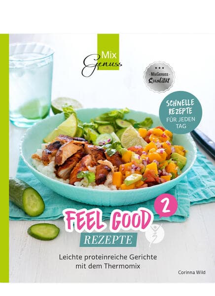 Feel Good Rezepte - Band 2