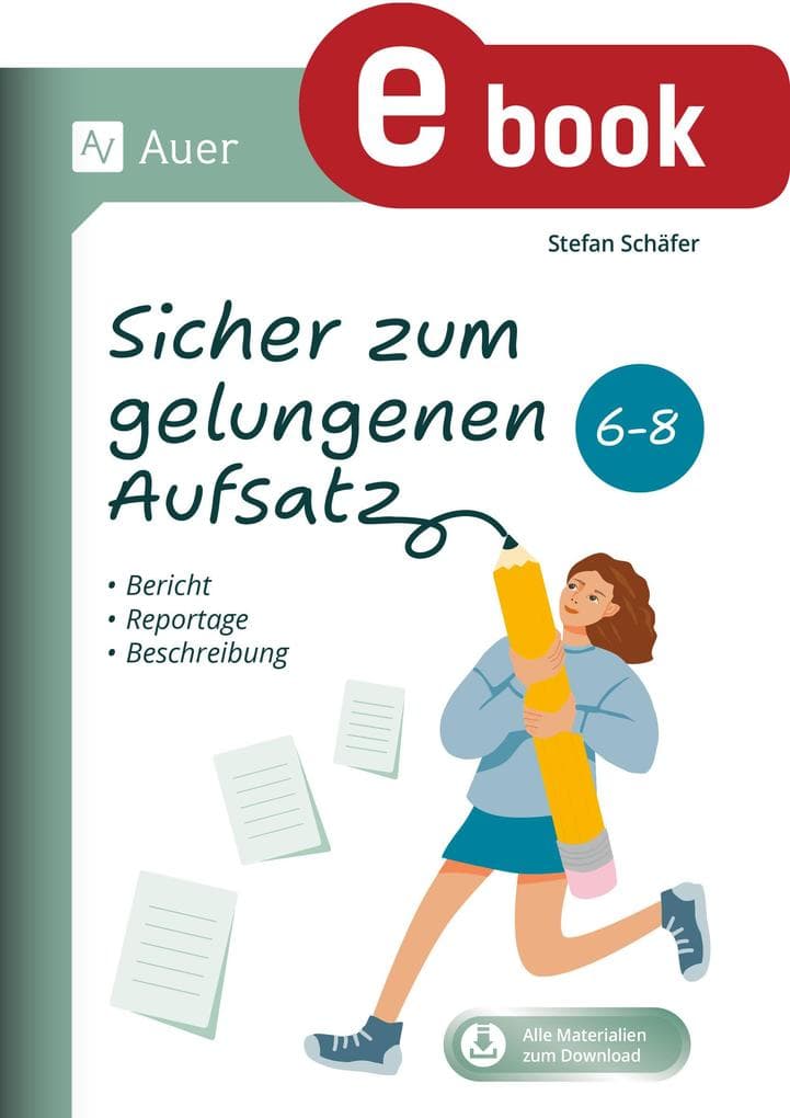 Sicher zum gelungenen Aufsatz 6-8