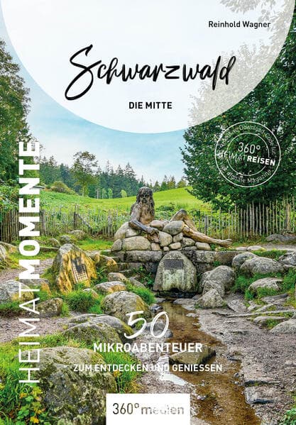 Schwarzwald - Die Mitte - HeimatMomente