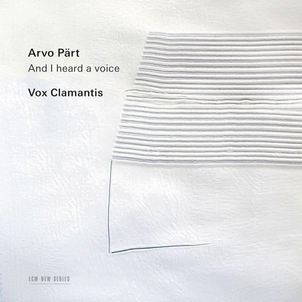 Arvo Pärt: I Heard a Voice