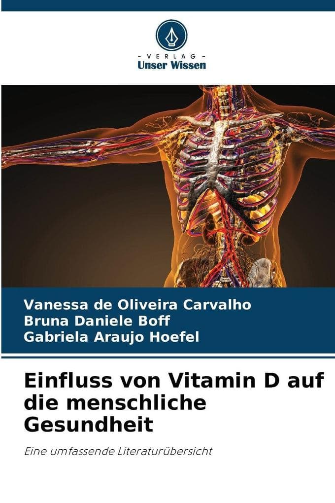 Einfluss von Vitamin D auf die menschliche Gesundheit