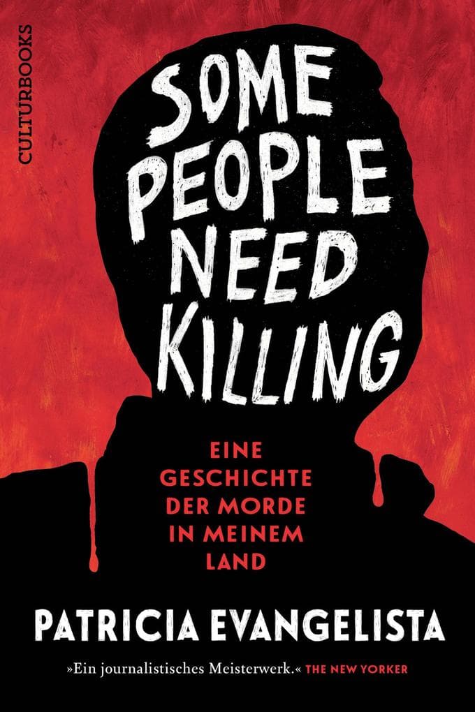 Some People Need Killing - Eine Geschichte der Morde in meinem Land