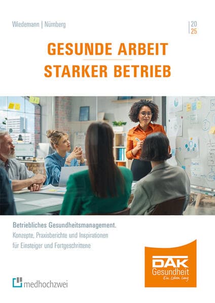 Gesunde Arbeit - Starker Betrieb