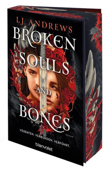 Broken Souls and Bones - Verraten. Verbunden. Verführt.