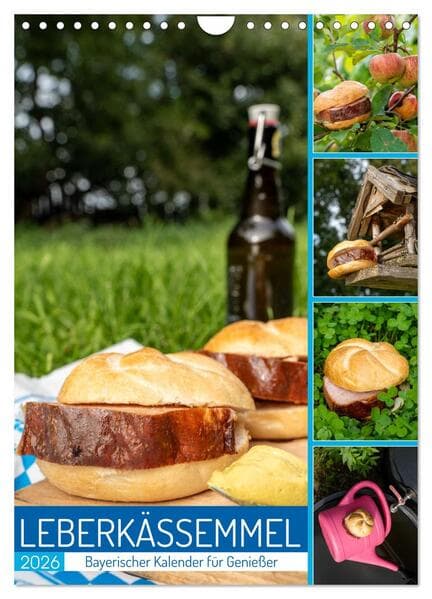Leberkässemmel - Bayerischer Kalender für Genießer (Wandkalender 2026 DIN A4 hoch), CALVENDO Monatskalender