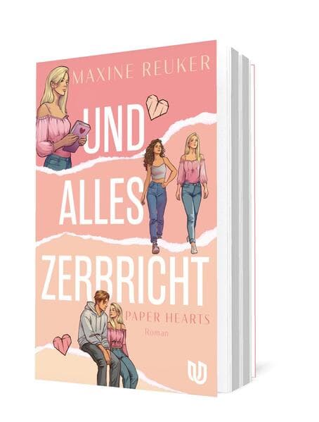 Und alles zerbricht (Paper Hearts 1)