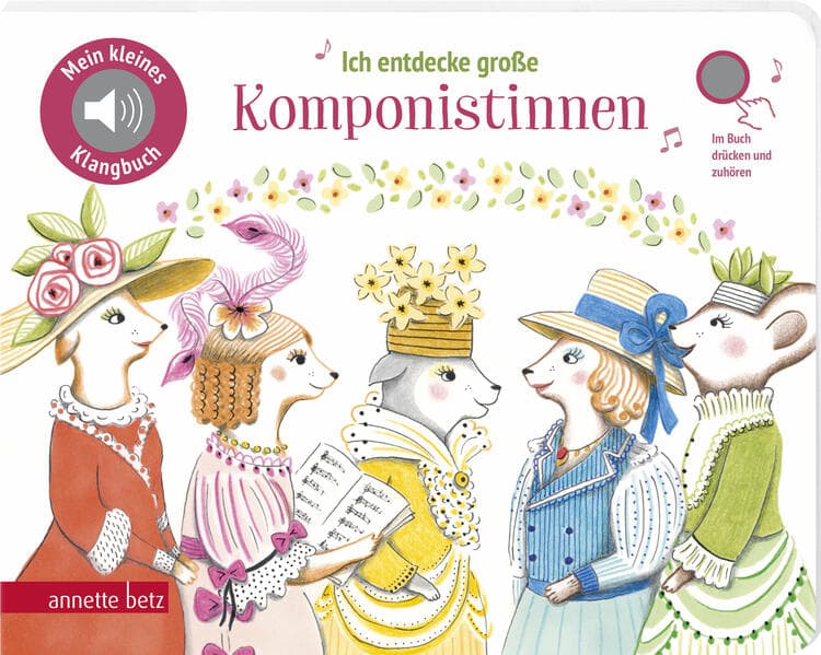 Ich entdecke große Komponistinnen (Mein kleines Klangbuch)