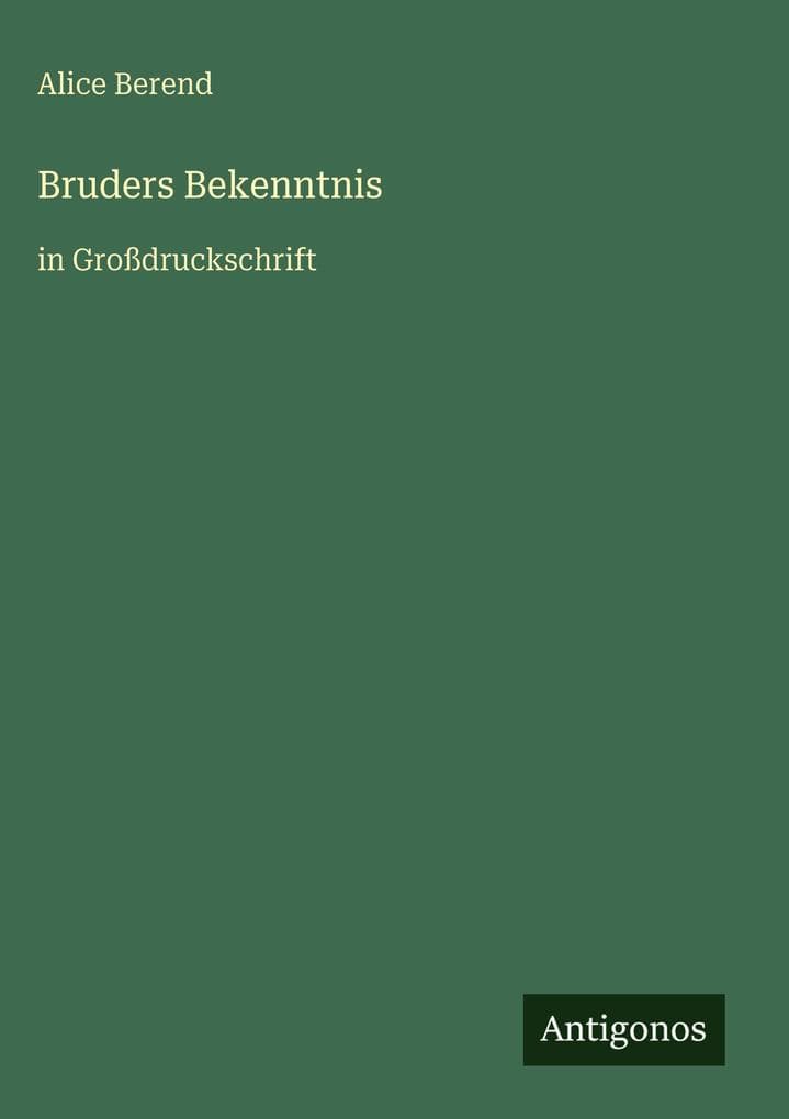 Bruders Bekenntnis