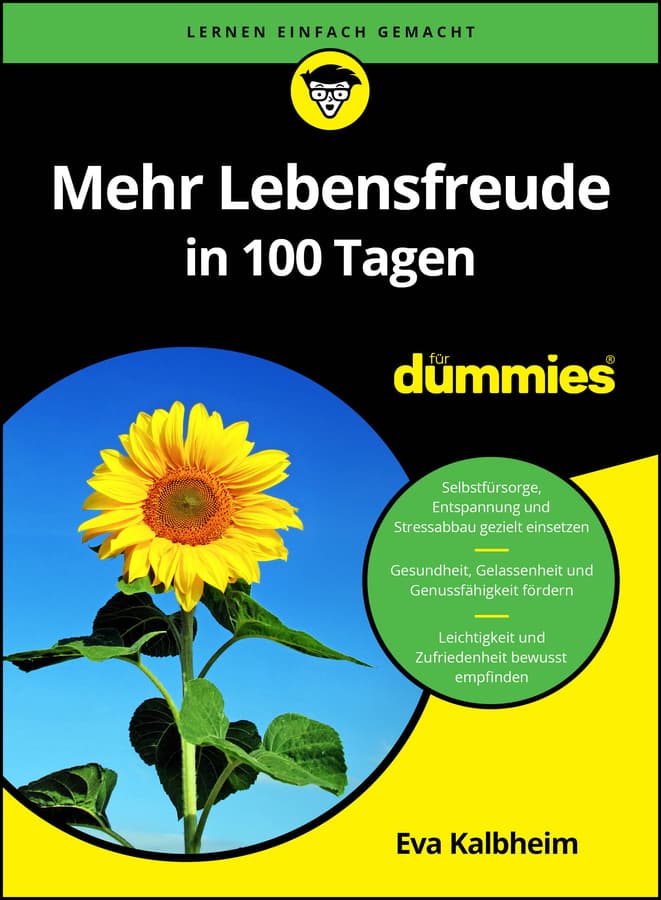 Mehr Lebensfreude in 100 Tagen für Dummies