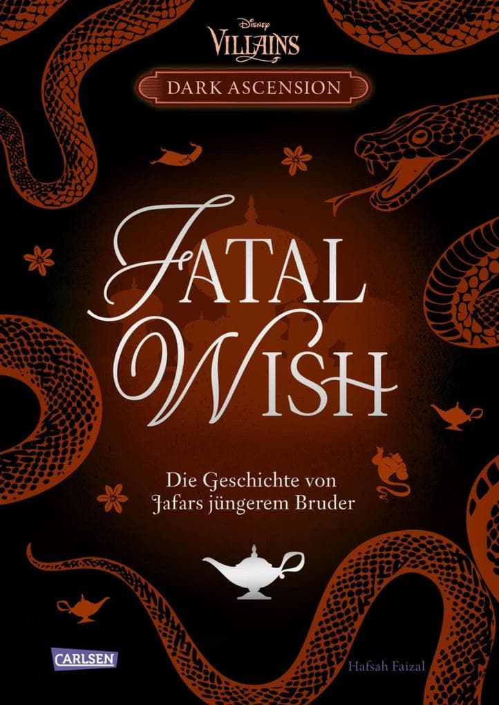 Disney Villains - Dark Ascension 3: FATAL WISH - Die Geschichte von Jafars jüngerem Bruder