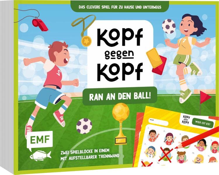 Der ultimative Spielblock: Kopf gegen Kopf - Fußball: Ran an den Ball!