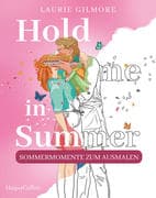 Hold me in Summer: Sommermomente zum Ausmalen