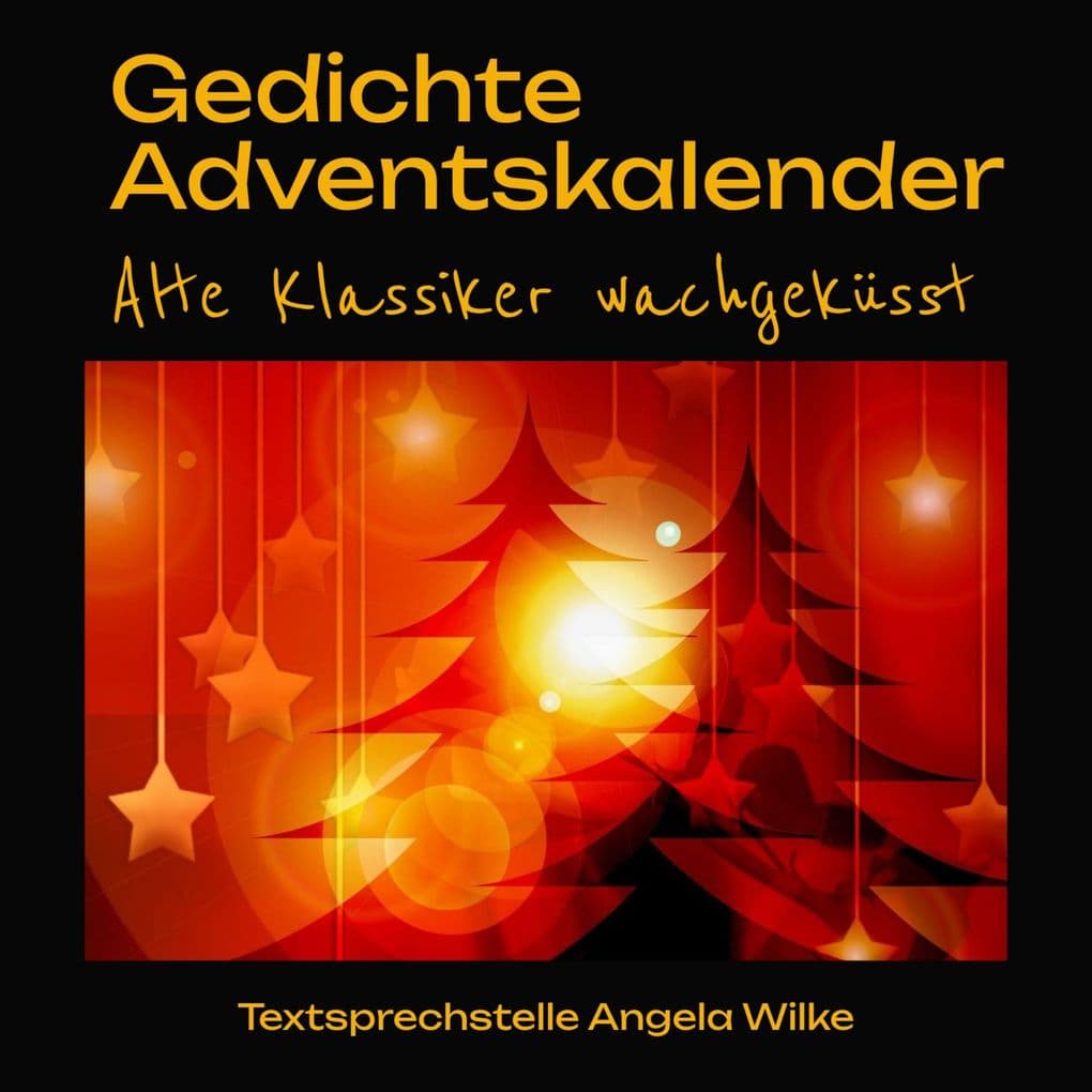 Gedichte Adventskalender- Alte Klassiker wachgeküsst