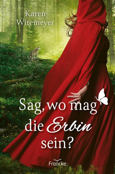 Sag, wo mag die Erbin sein?