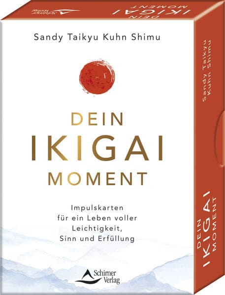Dein Ikigai-Moment - Impulskarten für ein Leben voller Leichtigkeit, Sinn und Erfüllung