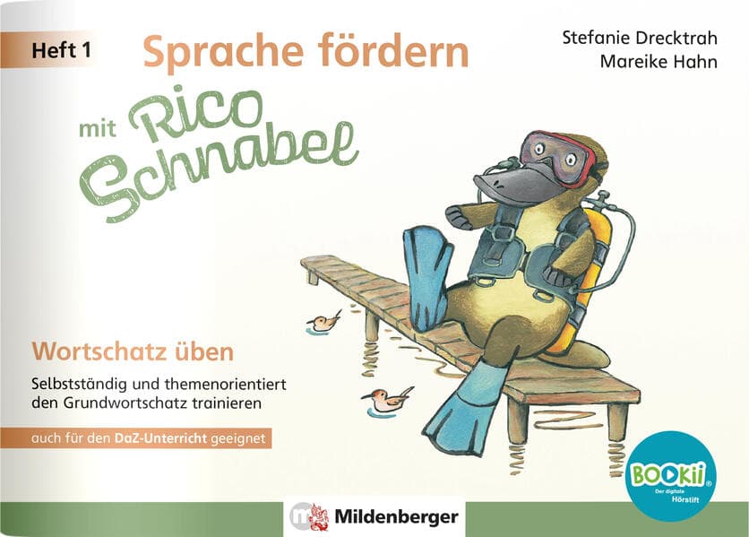 Sprache fördern mit Rico Schnabel - Heft 1: Wortschatz üben - für BOOKii®