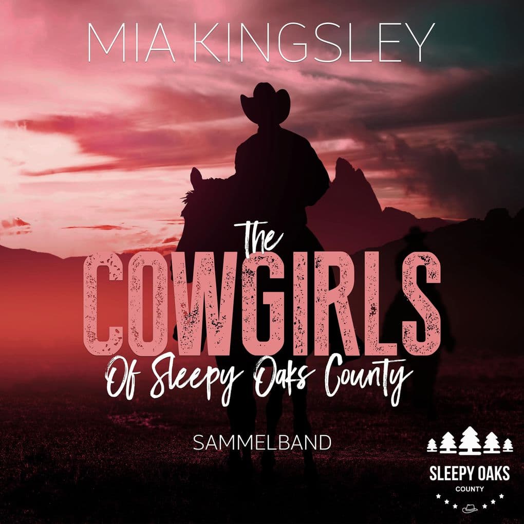 The Cowgirls Of Sleepy Oaks County