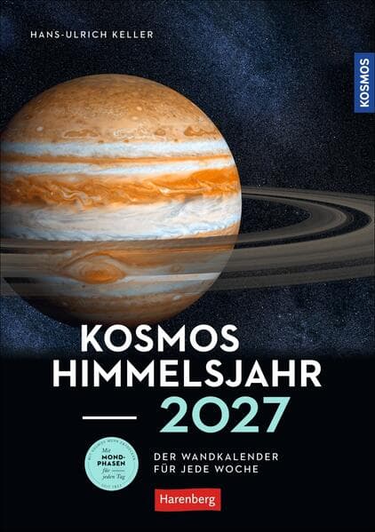 KOSMOS Himmelsjahr Wochen-Kulturkalender 2027 - Der Wandkalender für jede Woche