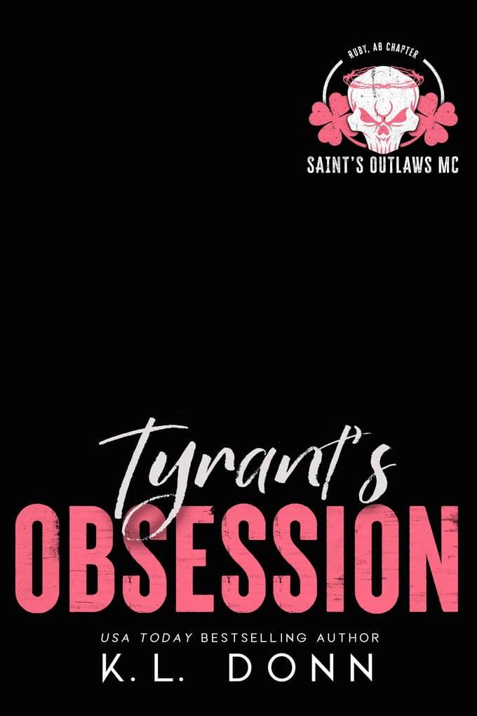 Tyrant's Obsession (Saint's Outlaws MC, #2)