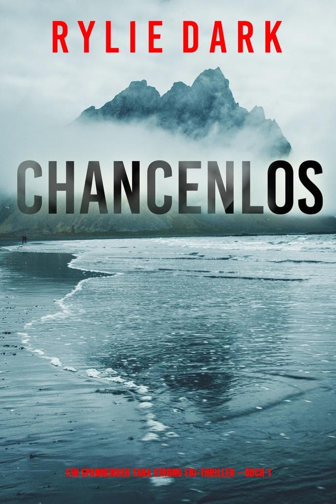 Chancenlos (Ein spannender Tara Strong FBI-Thriller - Buch 1)
