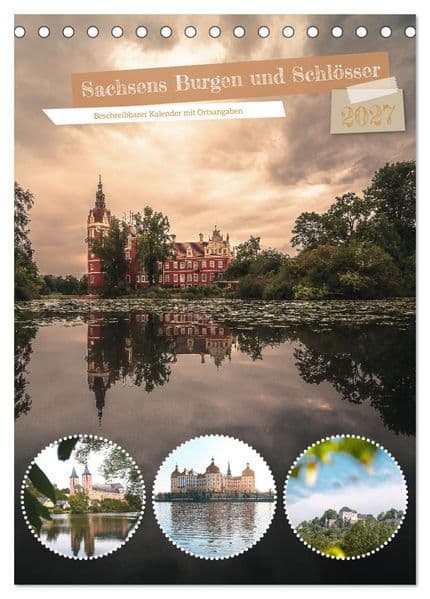 Sachsens Burgen und Schlösser - Beschreibbarer Kalender mit Ortsangaben (Tischkalender 2027 DIN A5 hoch), CALVENDO Monatskalender
