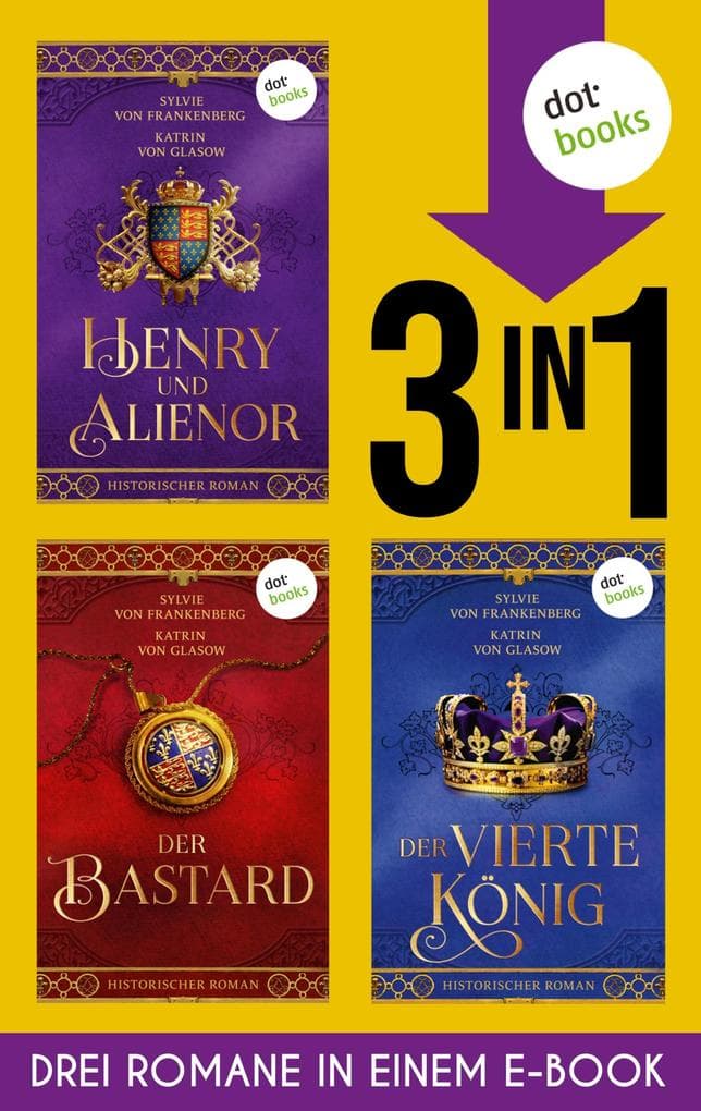 Henry und Alienor, Der Bastard & Der vierte König