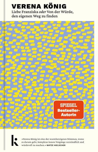 Liebe Franziska oder Von der Würde, den eigenen Weg zu finden