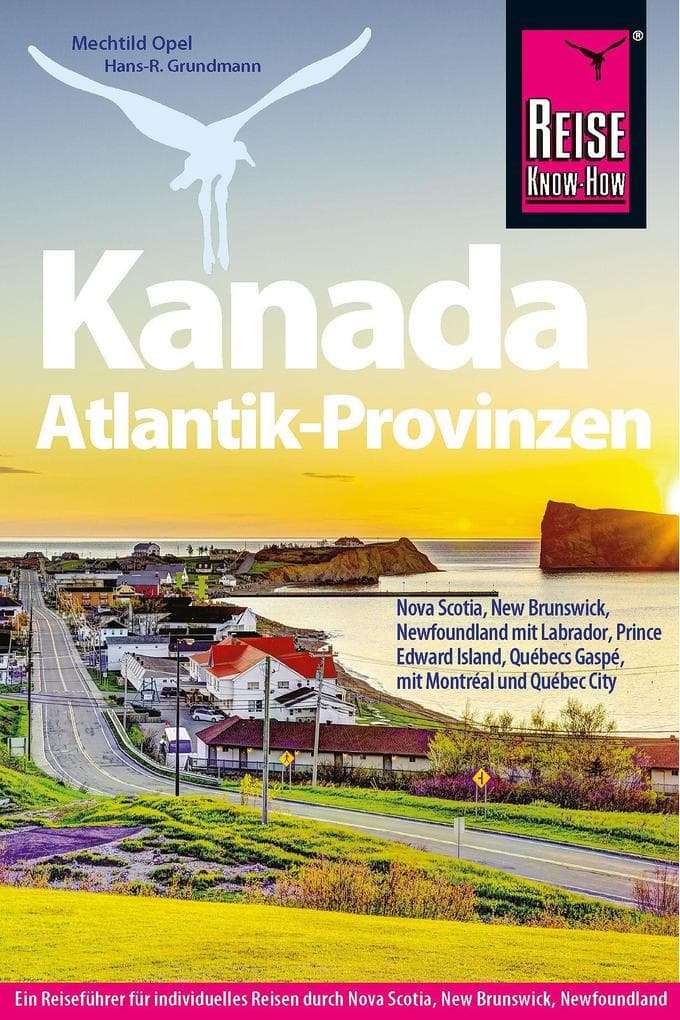 Reise Know-How Reiseführer Kanada Atlantik-Provinzen