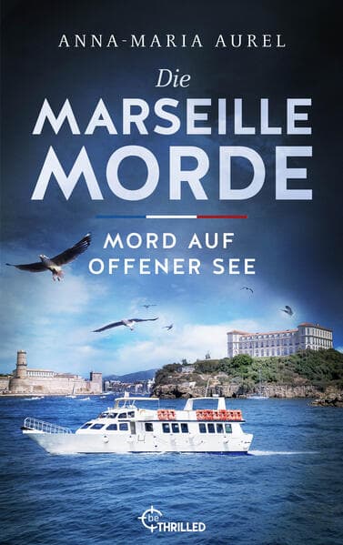 Die Marseille-Morde - Mord auf offener See