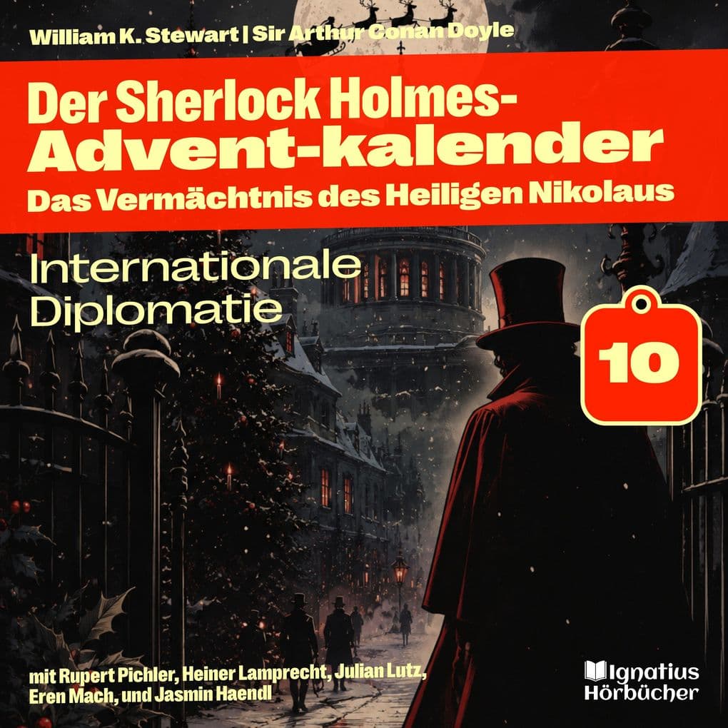 Internationale Diplomatie (Der Sherlock Holmes-Adventkalender: Das Vermächtnis des Heiligen Nikolaus, Folge 10)