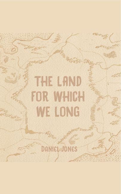The Land for Which We Long