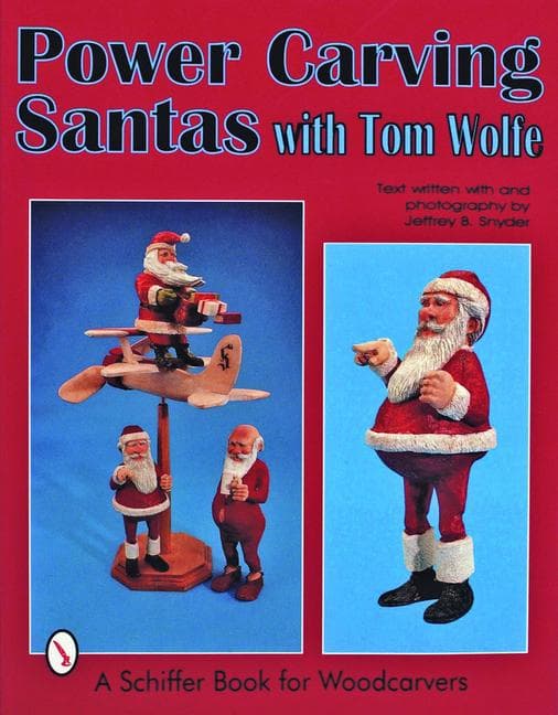 Power Carving Santa's with Tom Wolfe