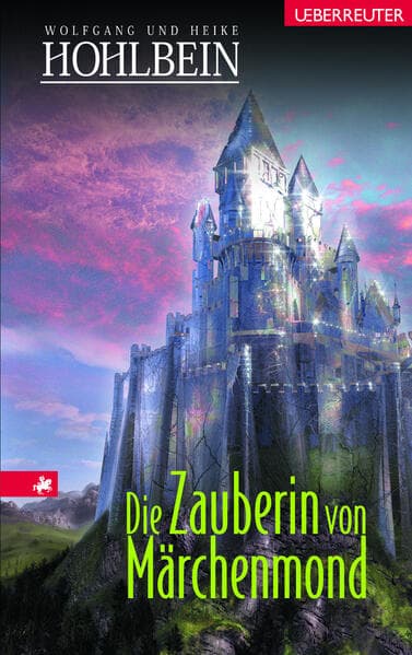 Die Zauberin von Märchenmond (Märchenmond, Bd.)