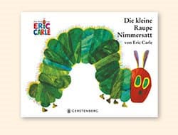 Die kleine Raupe Nimmersatt